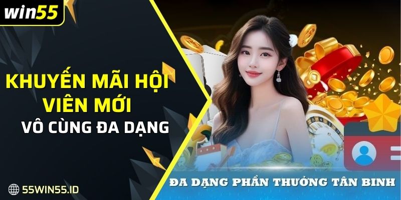 Đa dạng khuyến mãi hội viên mới