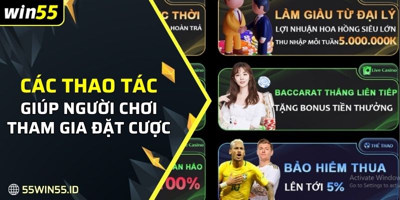 Các thao tác cơ bản giúp người chơi tham gia đặt cược