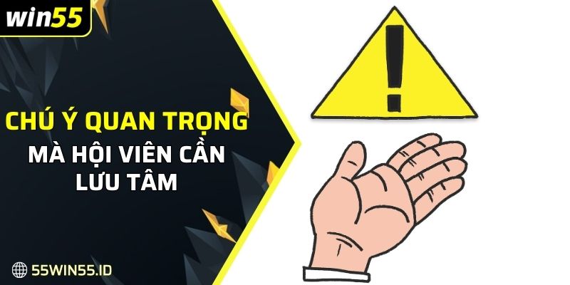 Chú ý quan trọng mà hội viên cần lưu tâm 