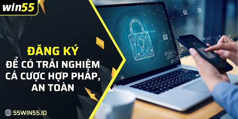 Đăng ký để có trải nghiệm cá cược hợp pháp, an toàn 