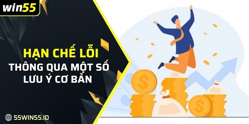 Hạn chế lỗi thông qua một số lưu ý cơ bản tại tại đây