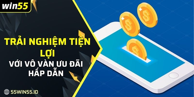 Trải nghiệm cá cược tiện lợi với vô vàn ưu đãi hấp dẫn